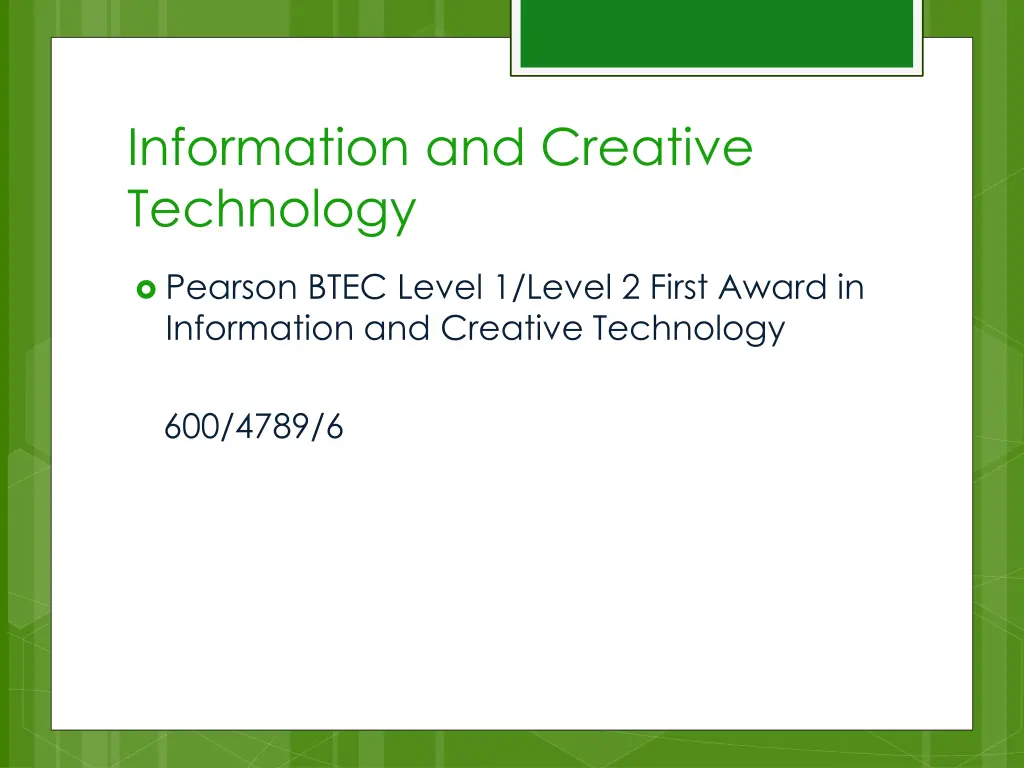 information and creative technology