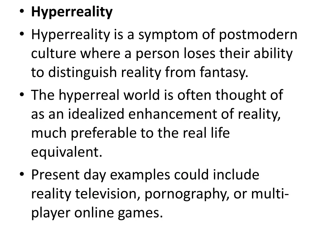 hyperreality hyperreality is a symptom