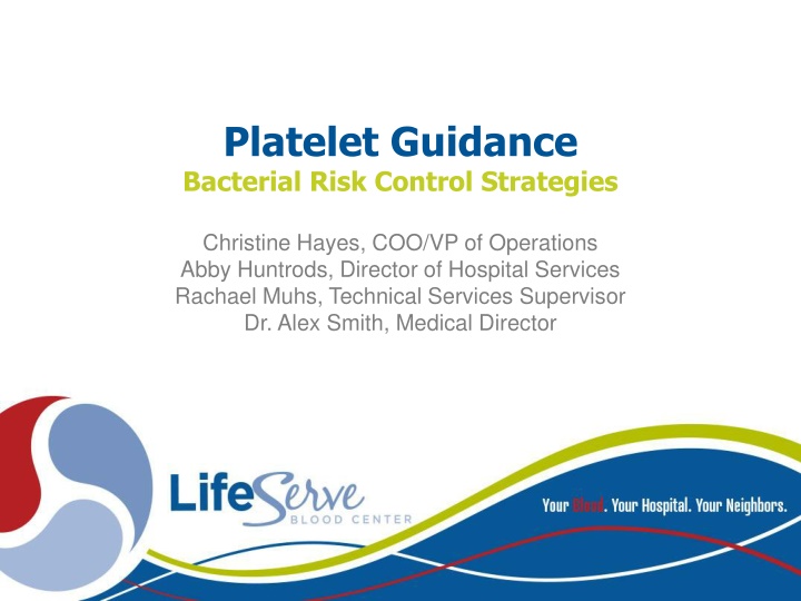 platelet guidance bacterial risk control