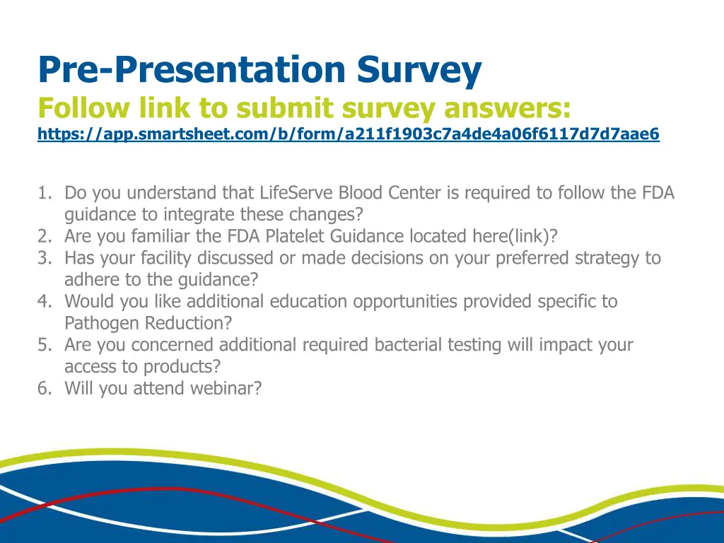 pre presentation survey follow link to submit