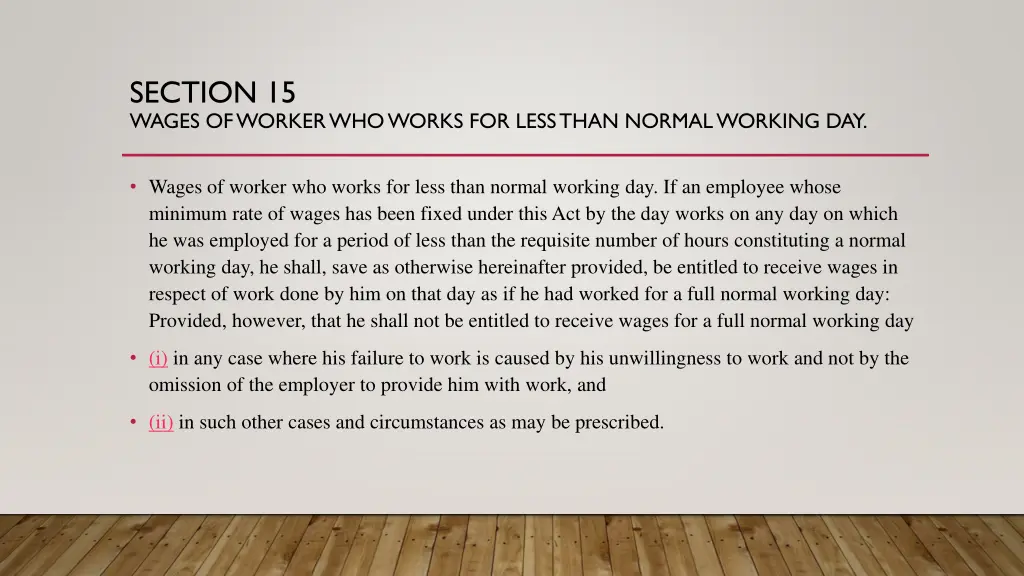 section 15 wages of worker who works for less