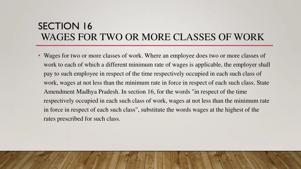 section 16 wages for two or more classes of work