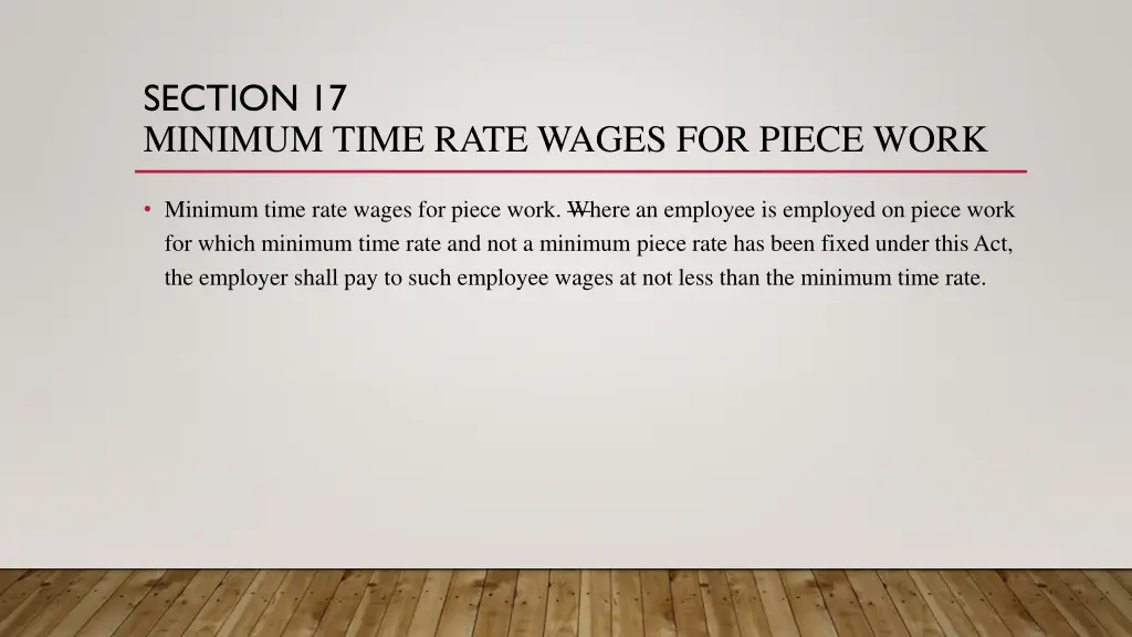 section 17 minimum time rate wages for piece work