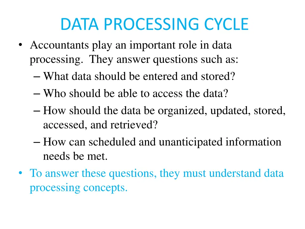 data processing cycle accountants play