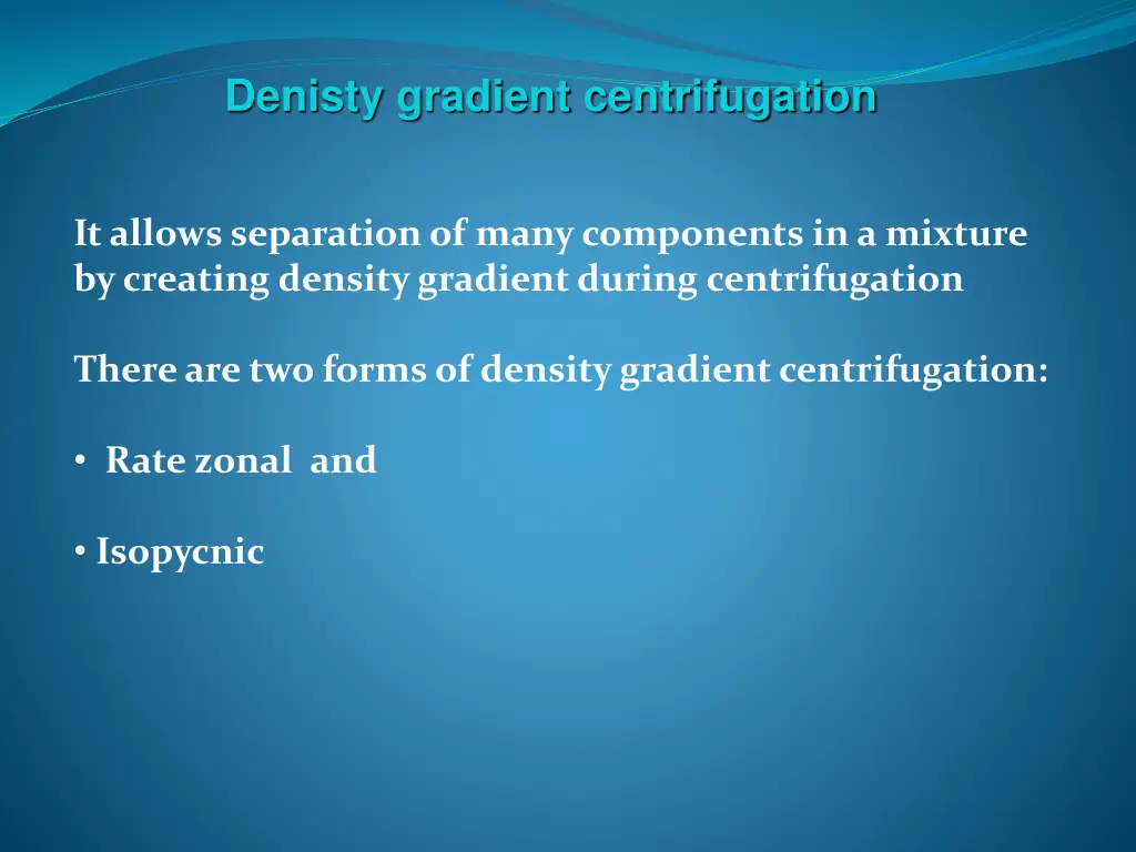 denisty gradient centrifugation