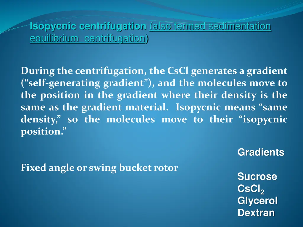 isopycnic centrifugation also termed