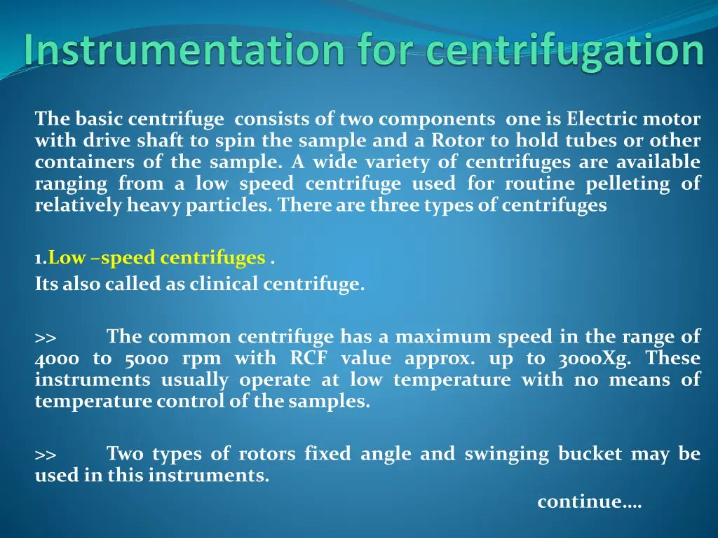 the basic centrifuge consists of two components