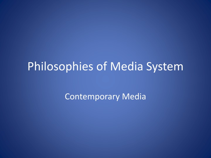 philosophies of media system