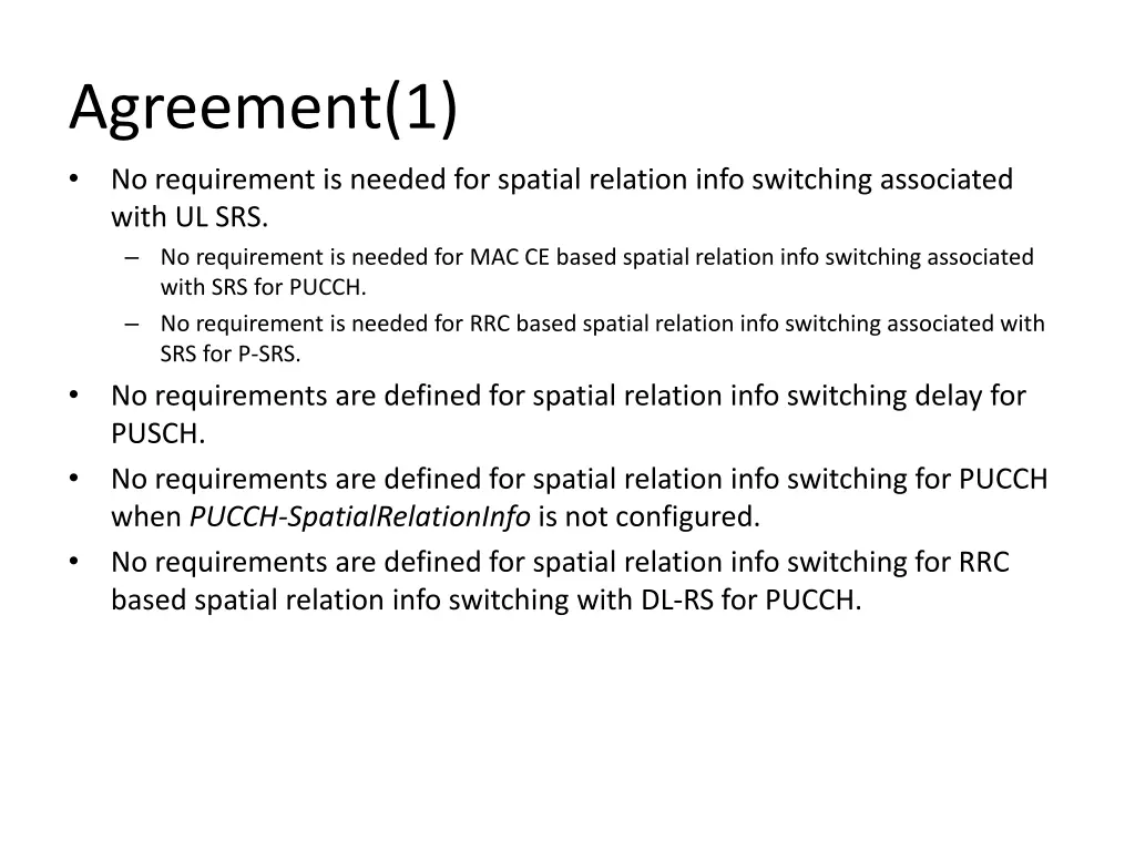 agreement 1 no requirement is needed for spatial