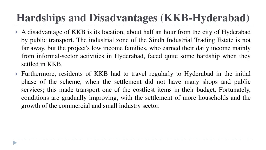 hardships and disadvantages kkb hyderabad