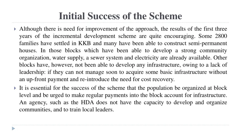 initial success of the scheme