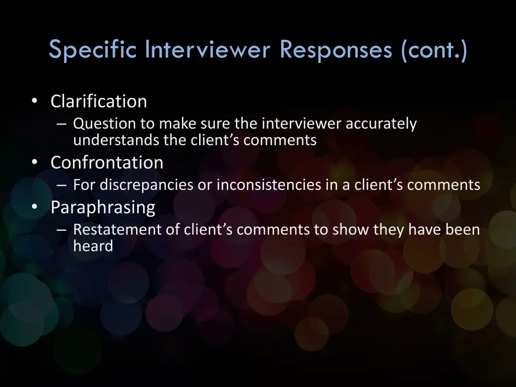 specific interviewer responses cont