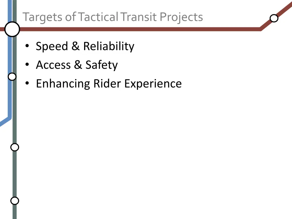 targets of tactical transit projects