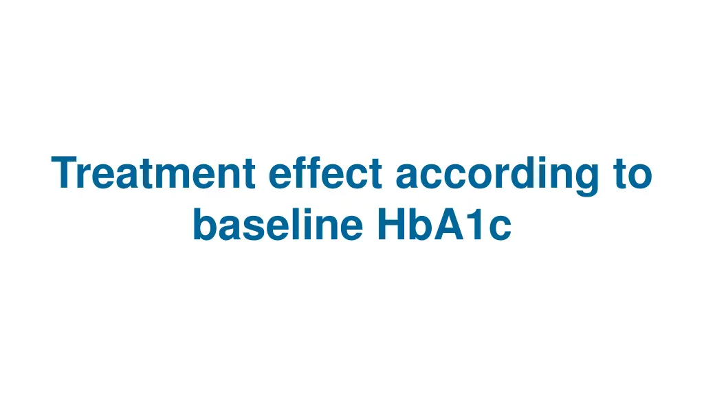 treatment effect according to baseline hba1c