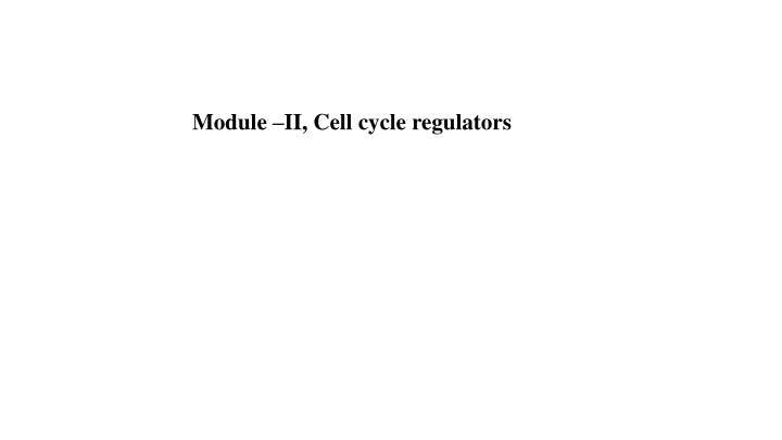 module ii cell cycle regulators