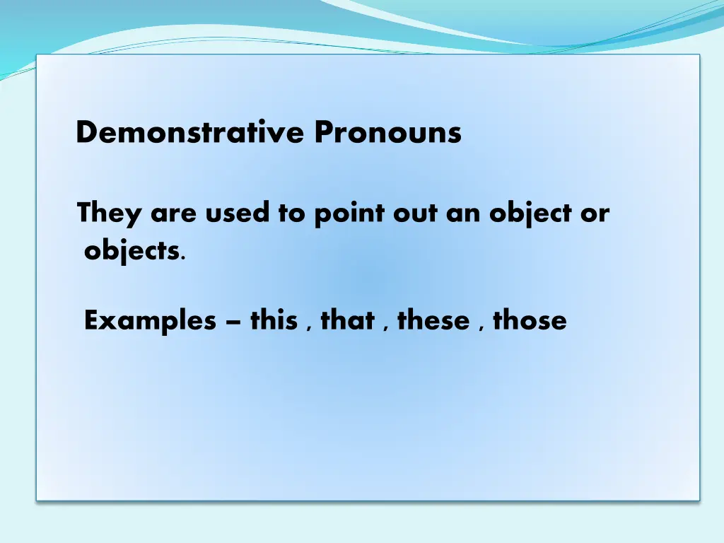 demonstrative pronouns