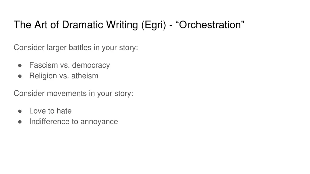 the art of dramatic writing egri orchestration