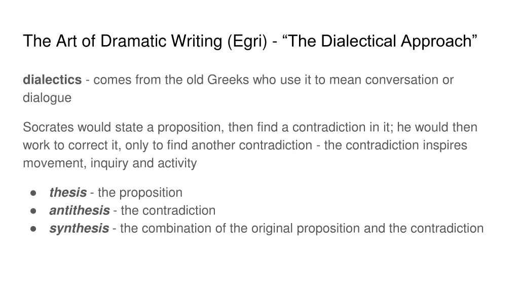 the art of dramatic writing egri the dialectical