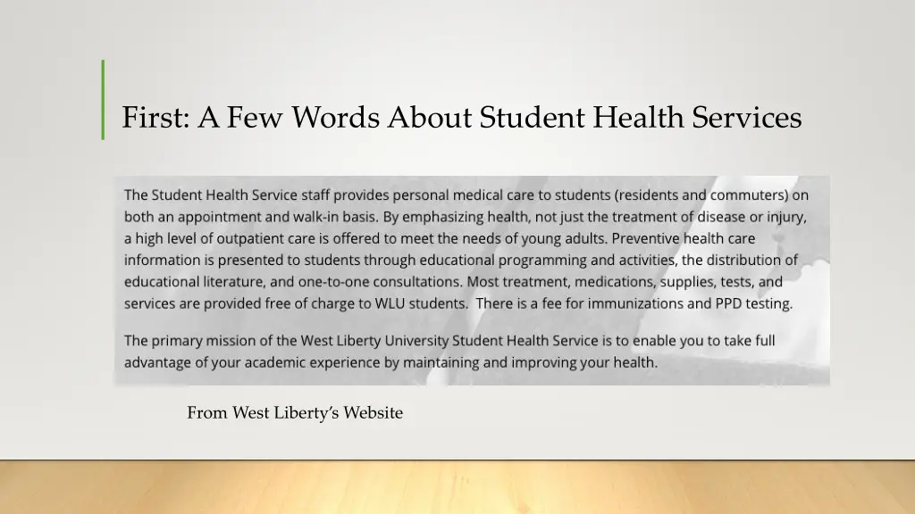 first a few words about student health services