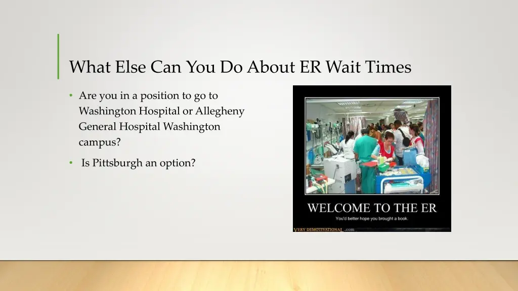 what else can you do about er wait times