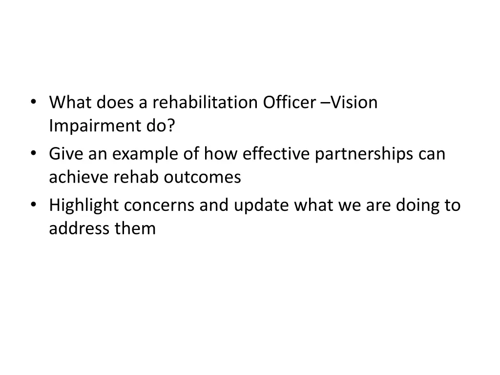 what does a rehabilitation officer vision