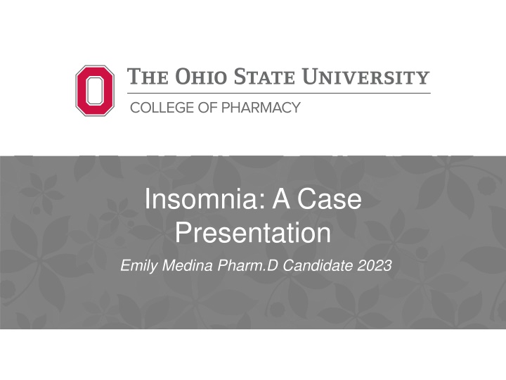 insomnia a case presentation emily medina pharm