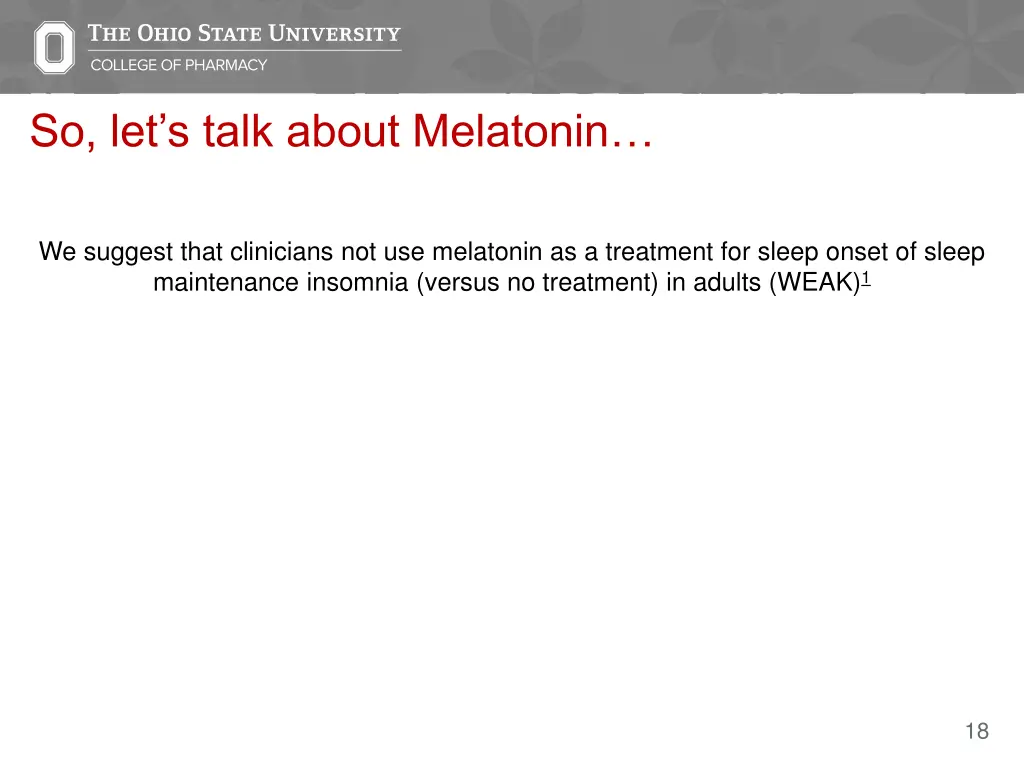 so let s talk about melatonin