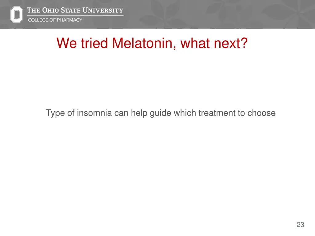 we tried melatonin what next