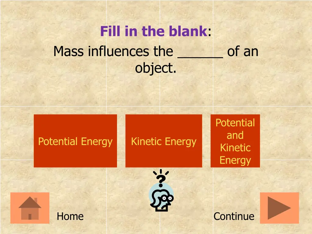 fill in the blank mass influences the of an object