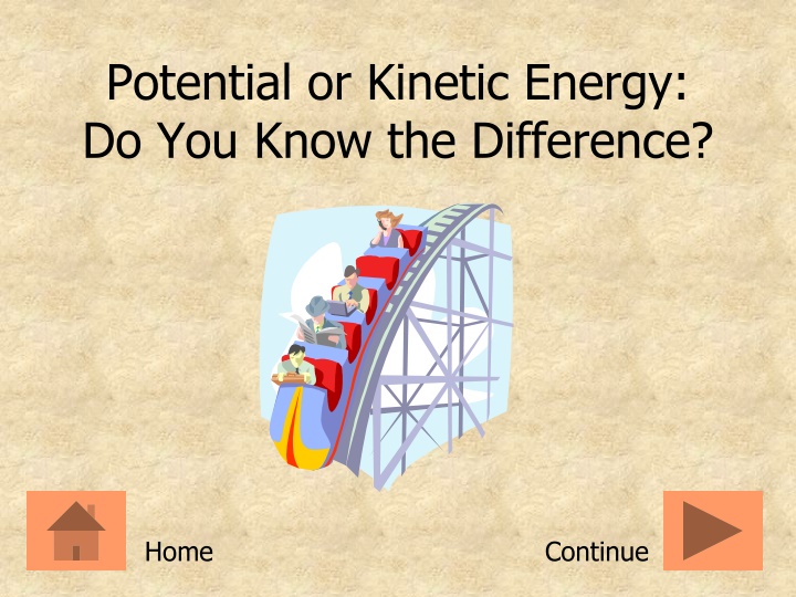 potential or kinetic energy do you know