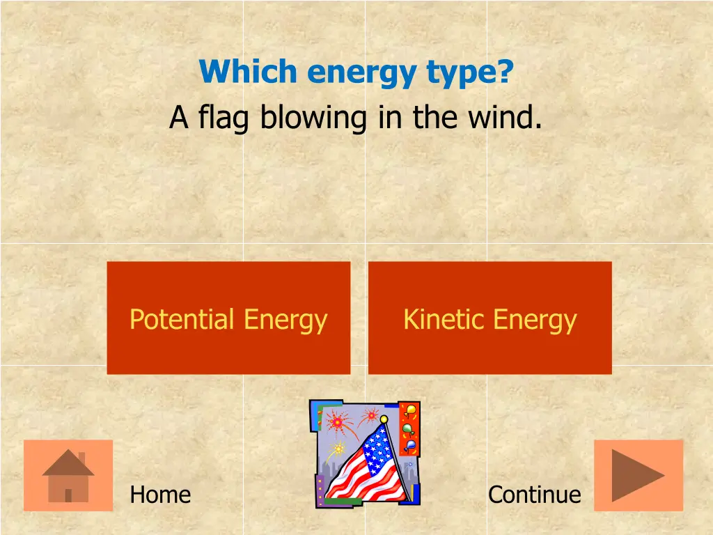 which energy type a flag blowing in the wind