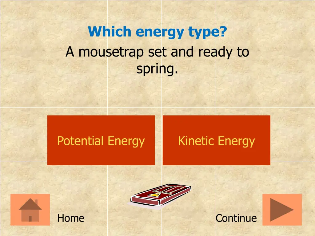 which energy type a mousetrap set and ready