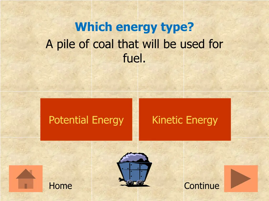 which energy type a pile of coal that will