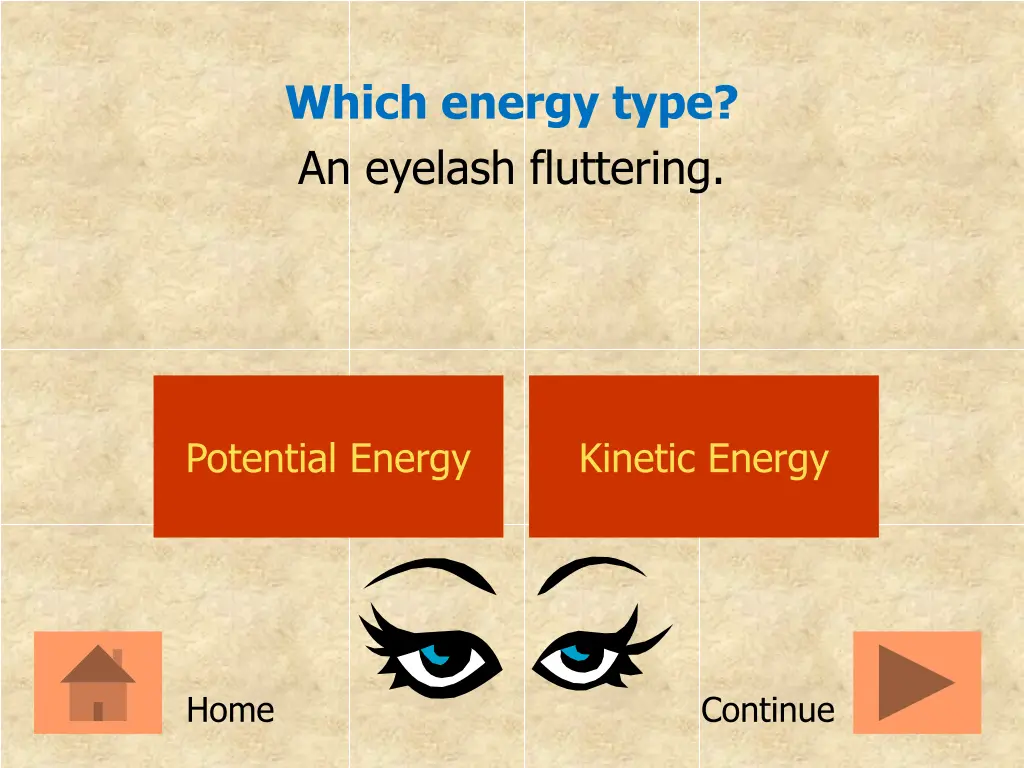 which energy type an eyelash fluttering