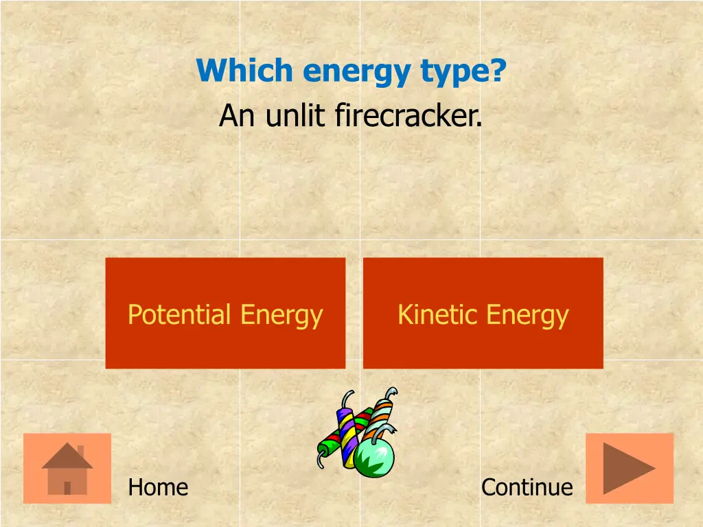 which energy type an unlit firecracker