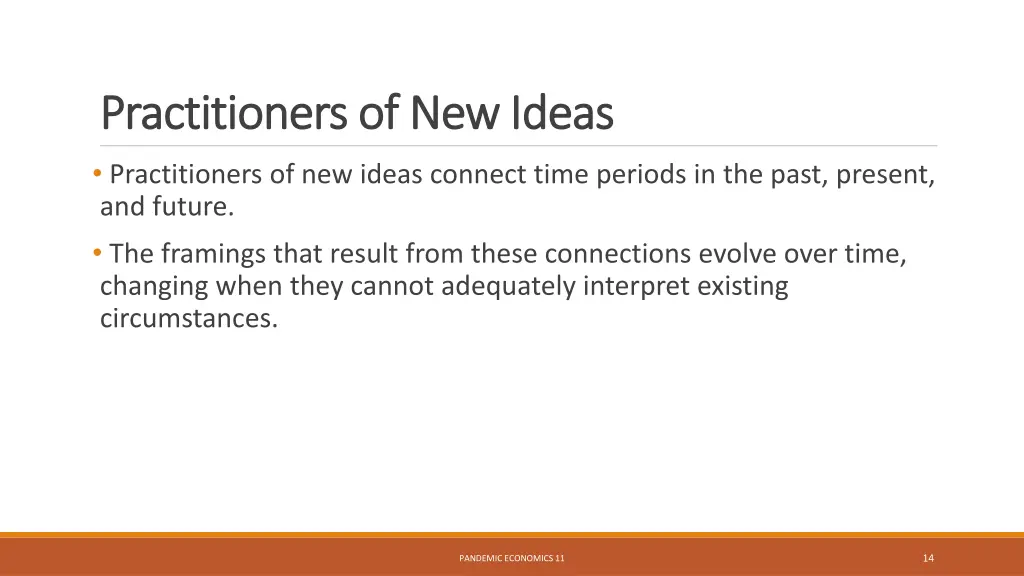 practitioners of new ideas practitioners