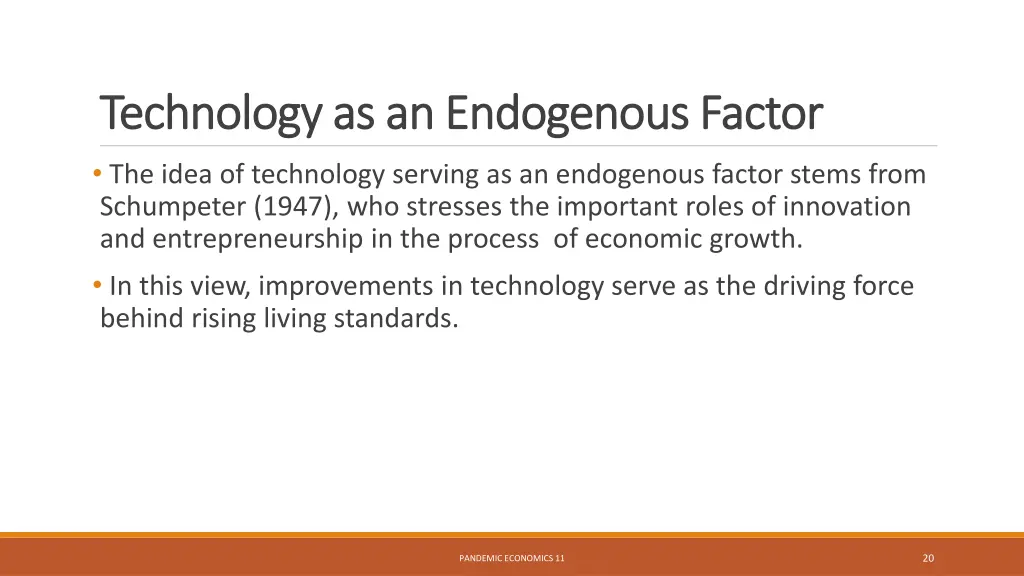 technology as an endogenous factor technology