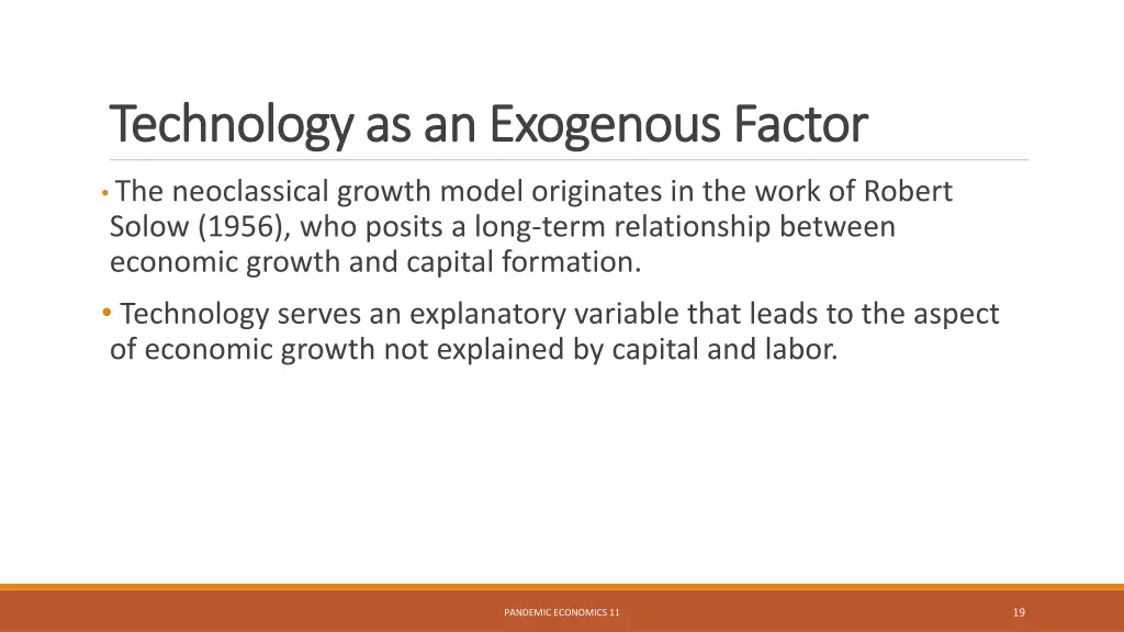 technology as an exogenous factor technology