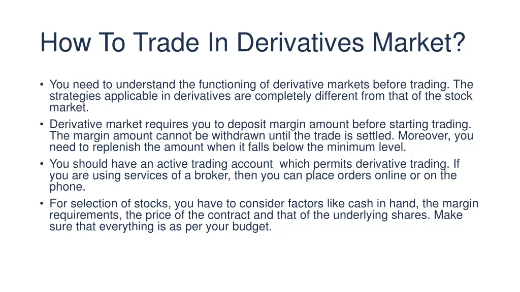 how to trade in derivatives market