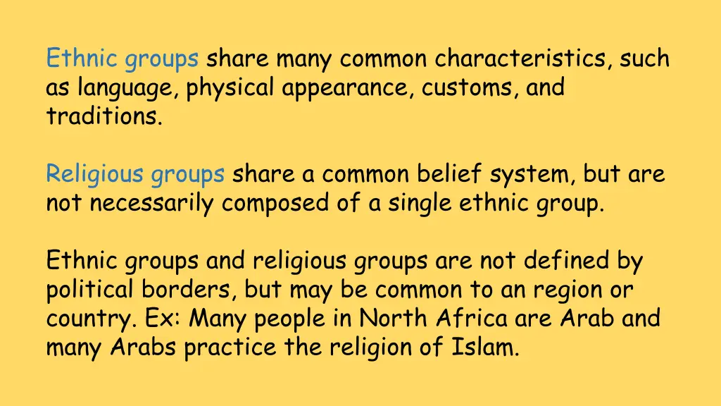 ethnic groups share many common characteristics