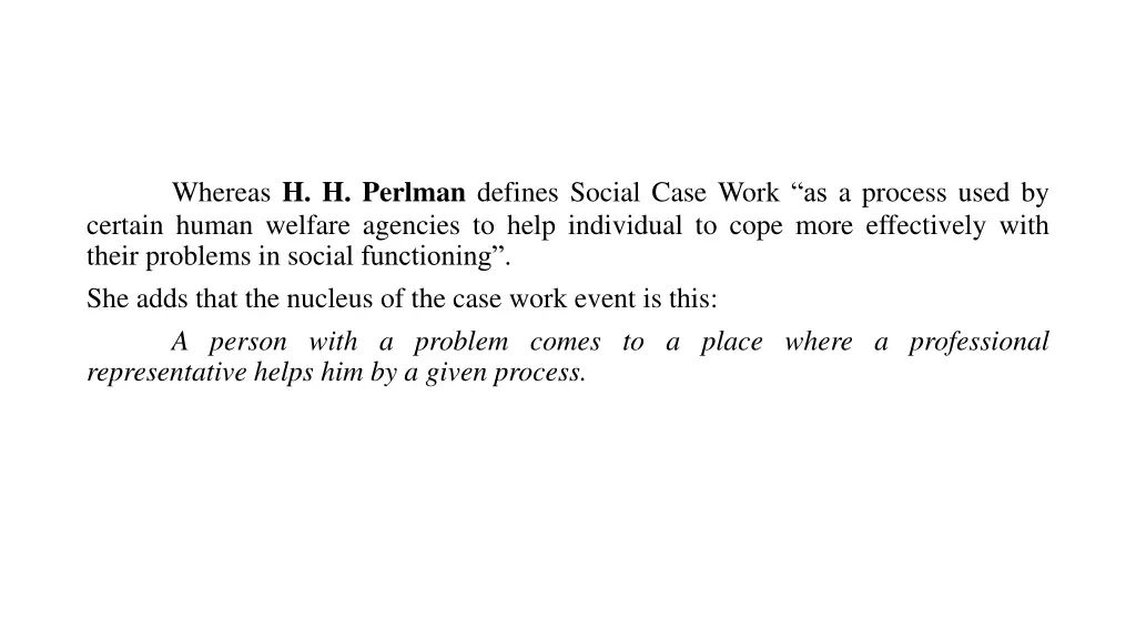 whereas h h perlman defines social case work