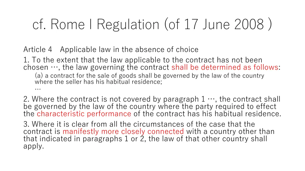 cf rome i regulation of 17 june 2008