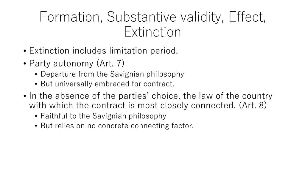 formation substantive validity effect extinction