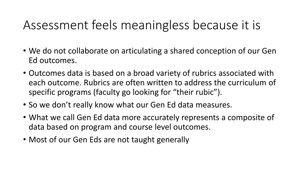 assessment feels meaningless because it is