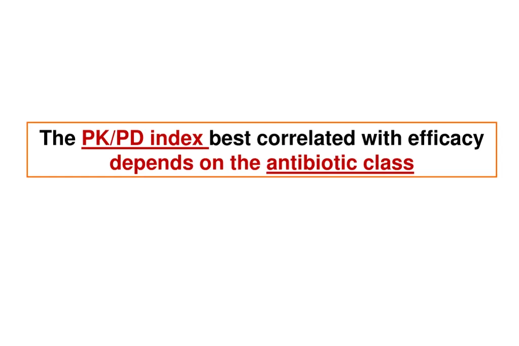 the pk pd index best correlated with efficacy