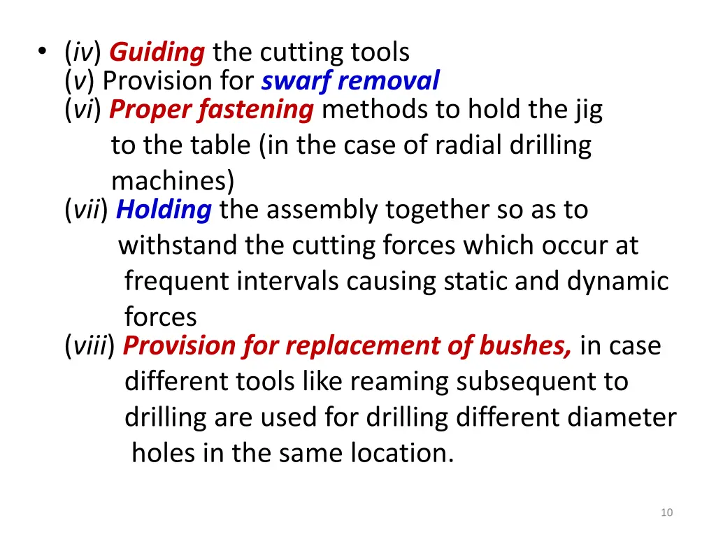 iv guiding the cutting tools v provision