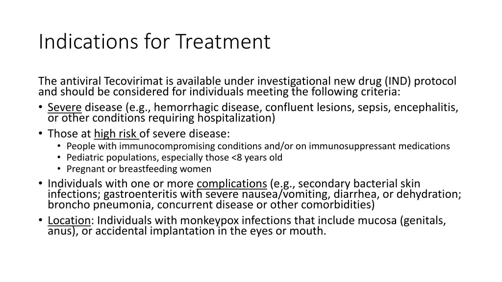 indications for treatment