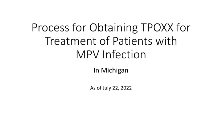 process for obtaining tpoxx for treatment