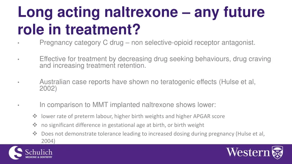 long acting naltrexone any future role