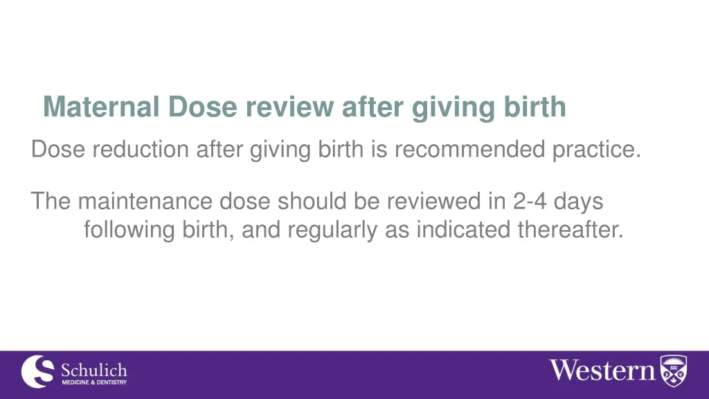 maternal dose review after giving birth dose